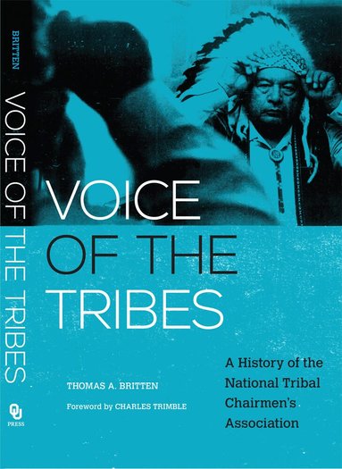Thomas A. Britten - Voice of the Tribes, Häftad