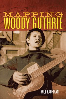 Mapping Woody Guthrie 1