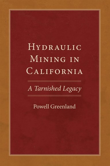 bokomslag Hydraulic Mining in California