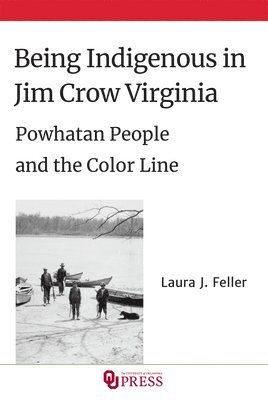 Being Indigenous in Jim Crow Virginia 1