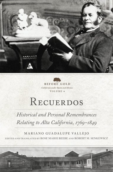 Mariano Guadalupe Vallejo, Rose Marie Beebe - Recuerdos, Inbunden
