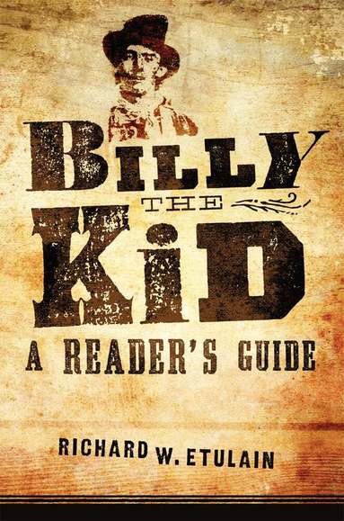 Richard W. Etulain - Billy the Kid, Häftad