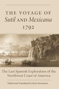 bokomslag The Voyage of Sutil and Mexicana, 1792