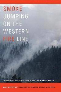 bokomslag Smoke Jumping on the Western Fire Line