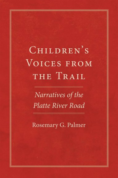 bokomslag Children's Voices from the Trail