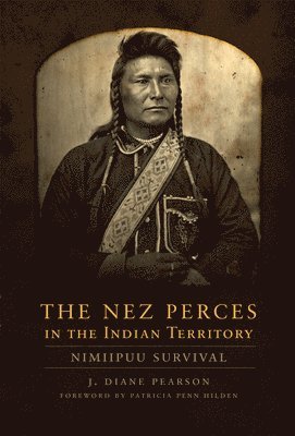 bokomslag The Nez Perces in the Indian Territory