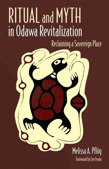 bokomslag Ritual and Myth in Odawa Revitalization