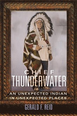 Gerald F. Reid, F Reid, Gerald, Gerald F Reid - Chief Thunderwater, Häftad