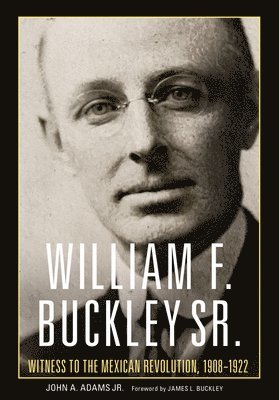 bokomslag William F. Buckley Sr.