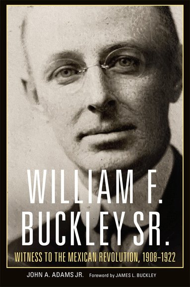 John A. Adams - William F. Buckley Sr., Häftad