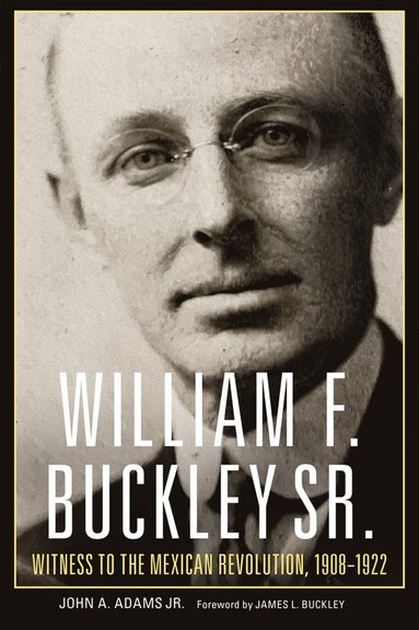 bokomslag William F. Buckley Sr.