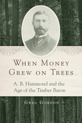 Greg Gordon - When Money Grew on Trees, Häftad