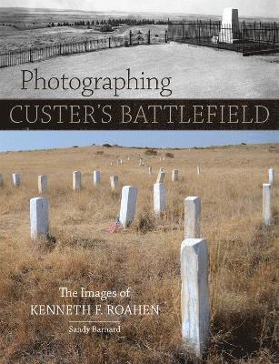 Photographing Custer's Battlefield 1