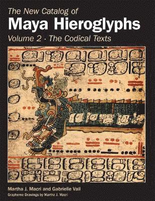 The New Catalog of Maya Hieroglyphs, Volume Two 1