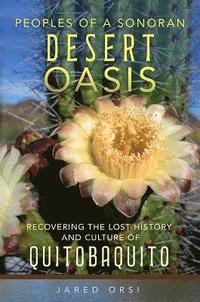 bokomslag Peoples of a Sonoran Desert Oasis Volume 6
