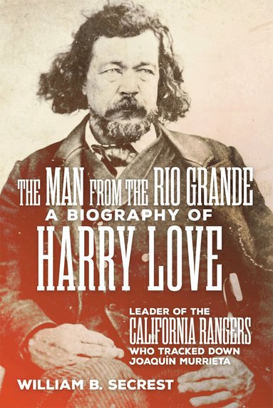 William B. Secrest - Man from the Rio Grande, Häftad
