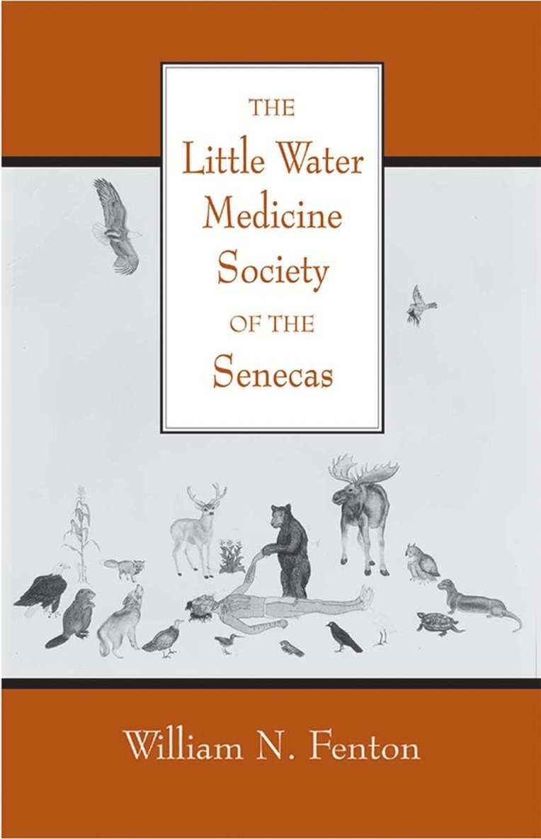 Little Water Medicine Society of the Senecas Volume 242