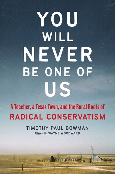 Timothy Paul Bowman - You Will Never Be One of Us, Häftad
