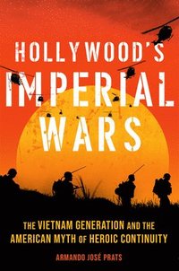 bokomslag Hollywood's Imperial Wars