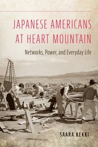 bokomslag Japanese Americans at Heart Mountain