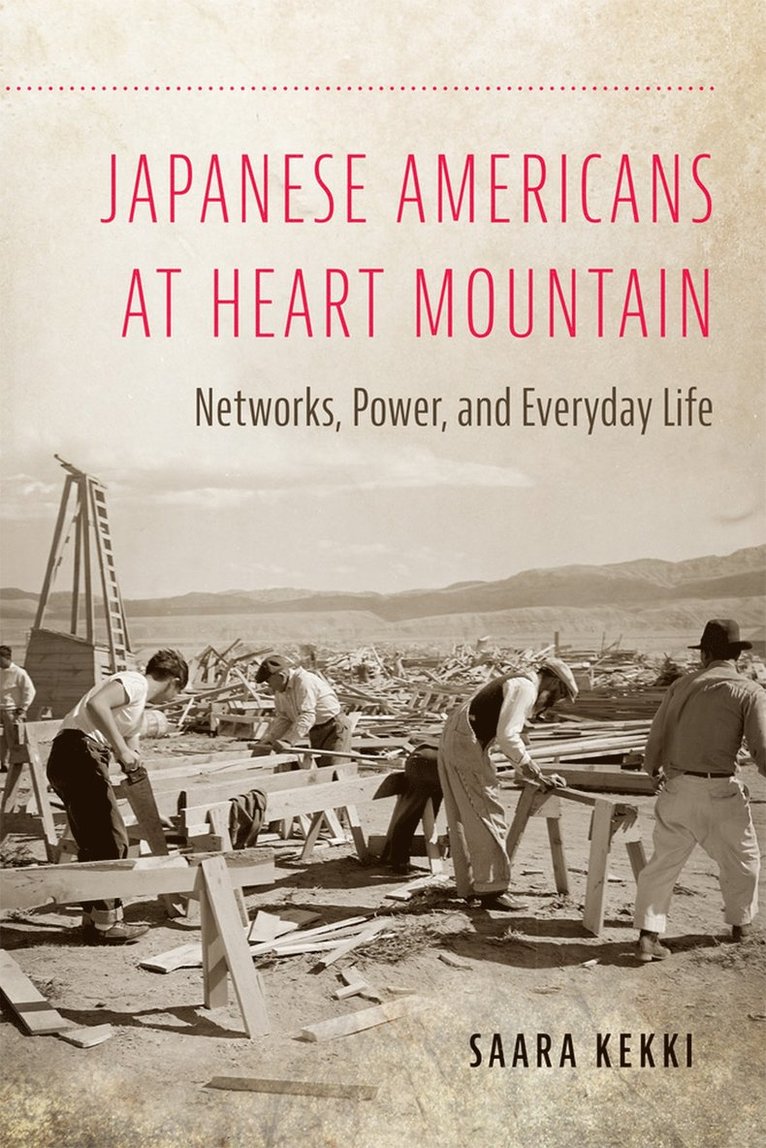 Saara Kekki - Japanese Americans at Heart Mountain, Häftad