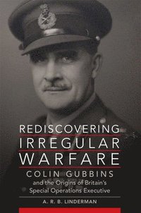 bokomslag Rediscovering Irregular Warfare Volume 52