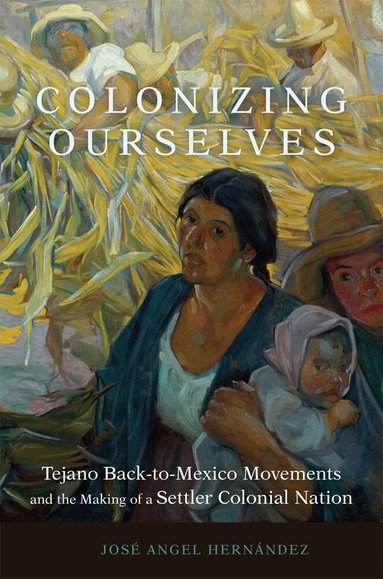 José Angel Hernández - Colonizing Ourselves Volume 5, Inbunden
