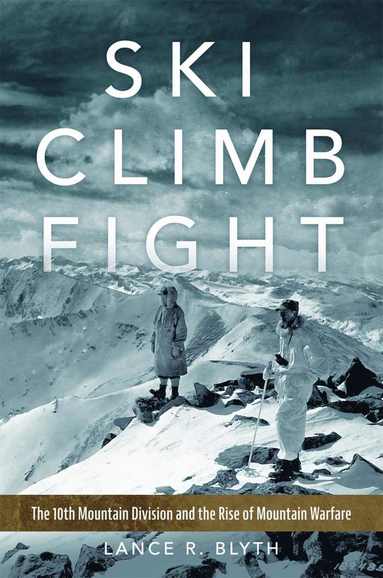 bokomslag Ski, Climb, Fight Volume 77