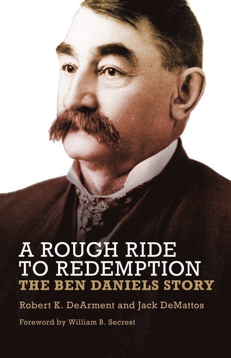 Robert K. DeArment, Jack DeMattos, Robert K. Dearment, Jack Demattos - Rough Ride to Redemption, Häftad