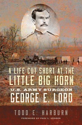 A Life Cut Short at the Little Big Horn 1