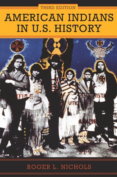Roger L. Nichols - American Indians in U.S. History Volume 248, Häftad