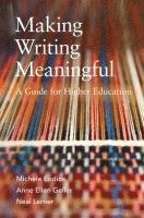 bokomslag Making Writing Meaningful: A Guide for Higher Education Volume 5