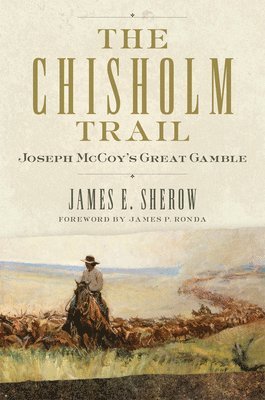 bokomslag The Chisholm Trail Volume 3