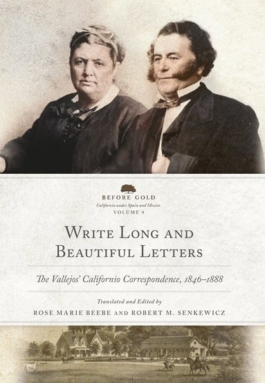 Robert M. Senkewicz - Write Long and Beautiful Letters Volume 9, Inbunden