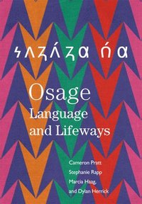 bokomslag Osage Language and Lifeways