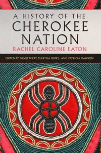bokomslag History of the Cherokee Nation Volume 26