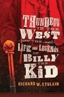 Richard W. Etulain - Thunder in the West Volume 32, Häftad