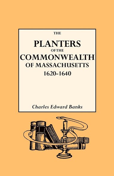 bokomslag Planters of the Commonwealth in Massachusetts, 1620-1640