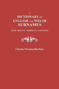 bokomslag Dictionary of English and Welsh Surnames, with Special American Instances