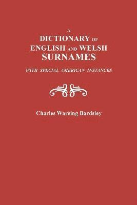 bokomslag Dictionary of English and Welsh Surnames, with Special American Instances