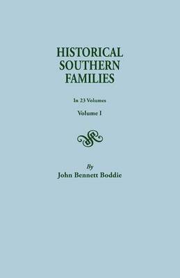 John Bennett Boddie, Mrs. John Bennett Boddie - Historical Southern Families. in 23 Volumes. Volume I, Häftad