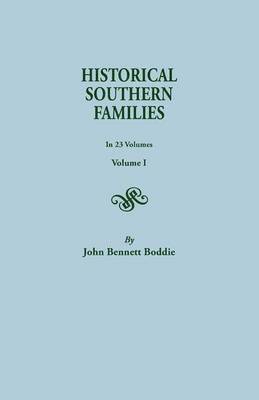 Historical Southern Families. in 23 Volumes. Volume I 1