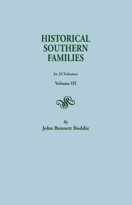 Historical Southern Families. in 23 Volumes. Voume III 1