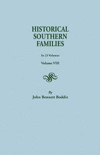 bokomslag Historical Southern Families. in 23 Volumes. Volume VIII
