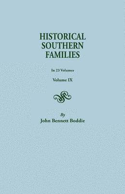John Boddie, John Bennett Boddie, Mrs. John Bennett Boddie - Historical Southern Families, Inbunden