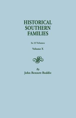 Historical Southern Families. in 23 Volumes. Volume X 1