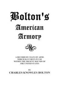 bokomslag Bolton's American Armory