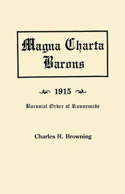 Magna Charta Barons, 1915. Baronial Order of Runnemede 1