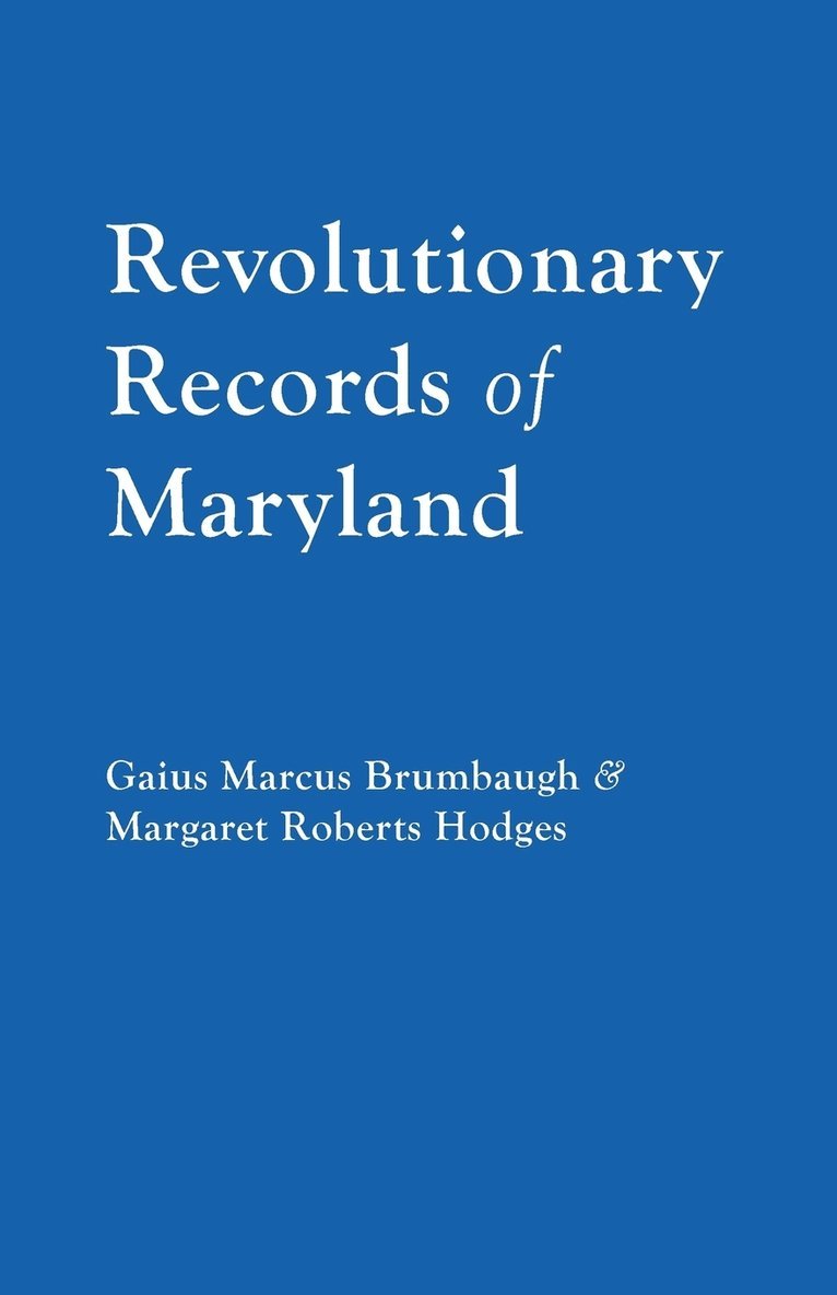 Revolutionary Records of Maryland 1