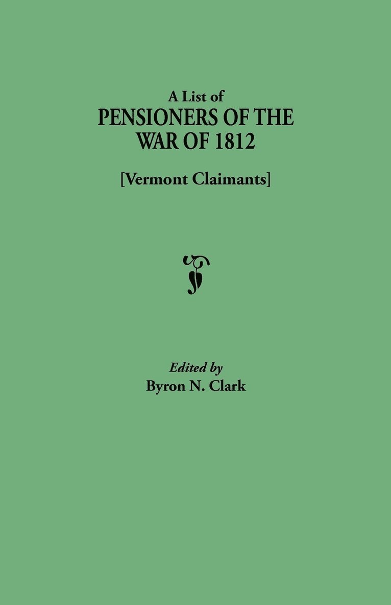 List of Pensioners of the War of 1812, Vermont Claimants